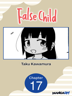 cover image of False Child, Chapter 17